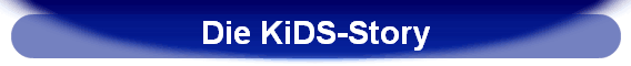 Die KiDS-Story